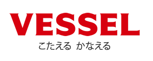 VESSEL こたえる かなえる